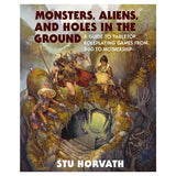 Monsters, Aliens & Holes in the Ground: A TTRPG Guide
