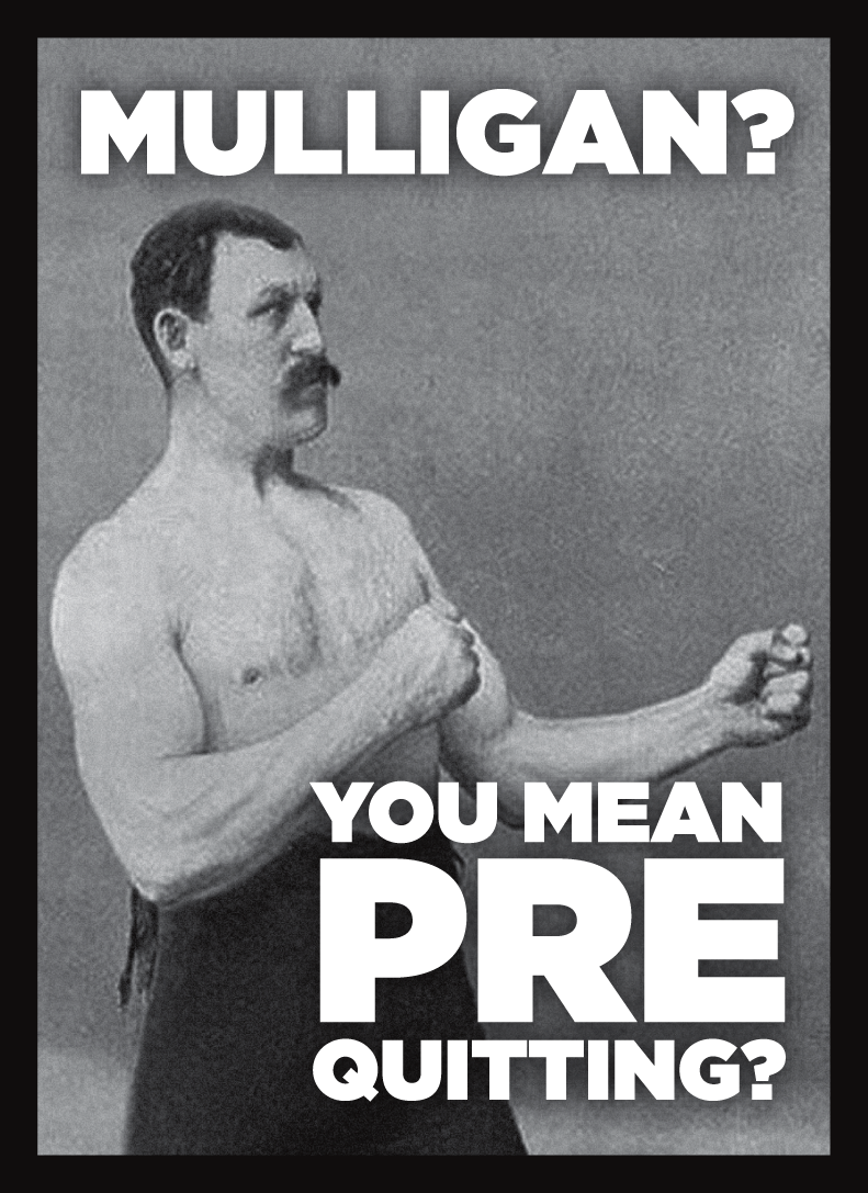 Double Matte Mulligan Man DP (50)