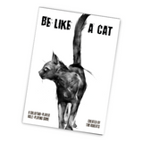 Be Like A Cat: Core Book