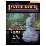 Pathfinder 2E: Season of Ghosts 2/4 - Let the Leaves Fall