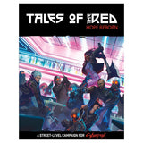 Cyberpunk Red: Tales of the RED - Hope Reborn