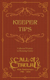 Book cover of Call of Cthulhu: 40th Keeper Tips Collected Wisdom