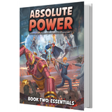 Book cover of Absolute Power RPG Book Two: Essentials