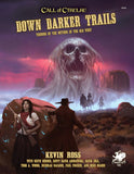 Book cover of Call of Cthulhu: Down Darker Trails