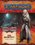 Starfinder: Dawn of Flames 4/6 - The Blind City