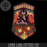 Dark Lord Mittens Pin