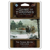 GoT LCG: The Things We Do for Love package
