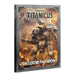Adeptus Titanicus: Shadow and Iron book cover