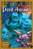 Delve: Peril Awaits